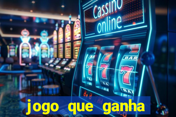 jogo que ganha dinheiro sem colocar dinheiro